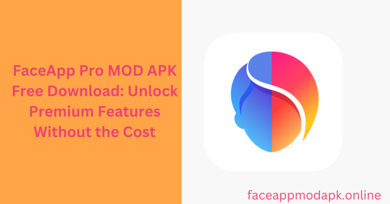 FaceApp Pro MOD APK Free Download: Unlock Premium Features Without the Cost