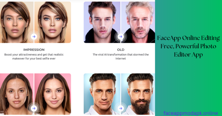 FaceApp Online Editing Free, Powerful Photo Editor App