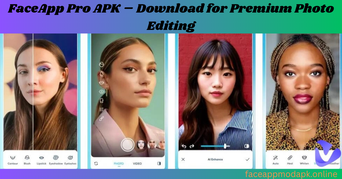 FaceApp Pro APK – Download for Premium Photo Editing